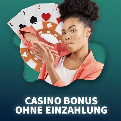 casino bonus ohne einzahlung neu